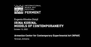 CYFEST14 - Eugenia Kikodze - Irina Korina. Models of Contemporaneity