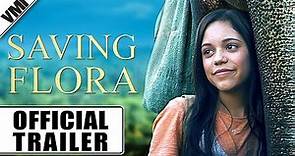 Saving Flora (2018) - Official Trailer | VMI Worldwide