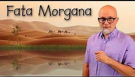 Wie entsteht eine Fata Morgana ?