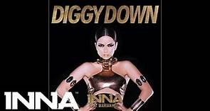 INNA - Diggy Down (feat. Marian Hill) (Extended Version)