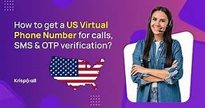 How to get a US Virtual Phone Number for calls, SMS & OTP verification?