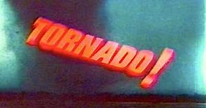 Tornado! A Public Awareness Film, 1970