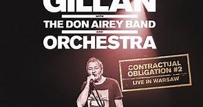 Ian Gillan With The Don Airey Band And Orchestra - Contractual Obligation #2: Live In Warsaw