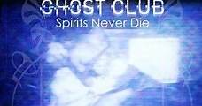 The Ghost Club: Spirits Never Die (2013) Online - Película Completa en Español - FULLTV