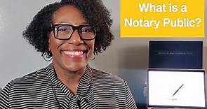 What is a Notary Public?