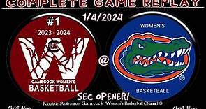 #1 South Carolina Gamecocks Women's Basketball vs Florida Gators WBB - 1/4/2024 - (FULL GAME REPLAY)