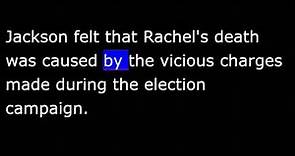American History - Part 052 - Jackson Heartbroken - Rachel Dies - Jackson Inauguration -