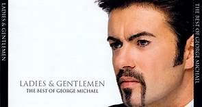 George Michael - Ladies & Gentlemen (The Best Of George Michael)