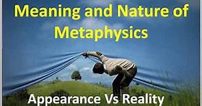 Meaning and Nature of Metaphysics | Philosophy Simplified