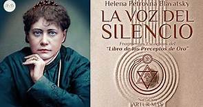 Helena Petrovna Blavatsky - La Voz del Silencio (Audiolibro Completo en Español) [Voz Real Humana]