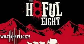 The Hateful Eight - Official Movie Review