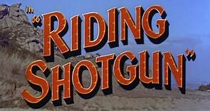 Riding Shotgun (1954) | WESTERN | FULL MOVIE