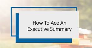 How To Write An Executive Summary | Executive Summary Templates Included | Executive Summary Example