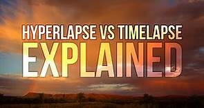 Hyperlapse vs Timelapse EXPLAINED