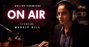 ON AIR | Supernatural Horror Starring Mandip Gill | Official Short Film