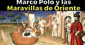 La increíble historia de Marco Polo, el viajero de los viajeros