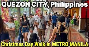 QUEZON CITY - CHRISTMAS DAY TOUR | Walking in Metro Manila, Philippines DECEMBER 25