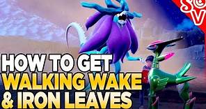 How to Get Walking Wake & Iron Leaves in Pokemon Scarlet and Violet