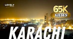 Documentary on Karachi city | The city of lights | Lovely World Travelz