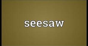Seesaw Meaning