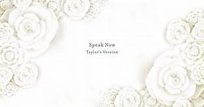 Taylor Swift - Speak Now (Taylor's Version) (Lyric Video)