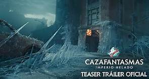 CAZAFANTASMAS: IMPERIO HELADO. Teaser Tráiler oficial en español HD. Exclusivamente en cines.