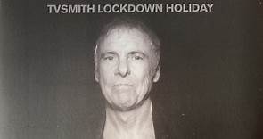 TVSmith - Lockdown Holiday