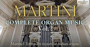 Martini: Complete Organ Works, Vol. 2