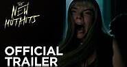 The New Mutants Official Trailer HD 20th Century FOX