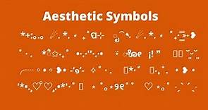 Aesthetic symbols copy and paste !
