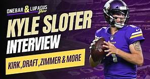 Former Viking Kyle Sloter Joins the Show Talking Vikings QB Situation, Kirk, NFL Draft, and Zimmer