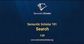 Semantic Scholar 101: Search
