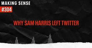 Sam Harris on Deleting His Twitter Account