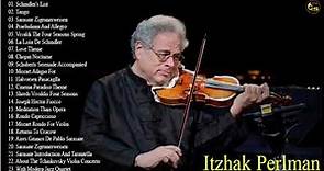 Itzhak Perlman Greatest Hits 2019 - Itzhak Perlman best Violin Collection