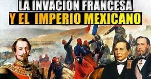La Segunda Intervención Francesa en México (RESUMIDA)