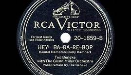 1946 HITS ARCHIVE: Hey Ba-Ba-Re-Bop - Tex Beneke & The Glenn Miller Orchestra