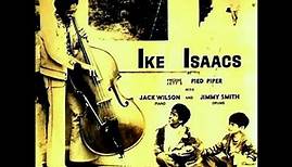 Ike Isaacs Trio - Walk On By