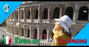 Visita Roma 🌎 - Roma EN UN FIN DE SEMANA😲