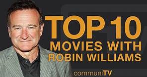 Top 10 Robin Williams Movies