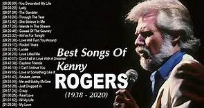 Greatest Hits Kenny Rogers Of All Time - Best Songs Of Kenny Rogers - Kenny Rogers (1938 - 2020)