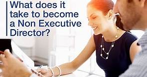 What does it take to become a Non Executive Director?