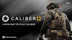Caliber+: A New Way To Play Caliber