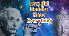 How Did Buddha Know About the Truth? [Buddhism & Science]