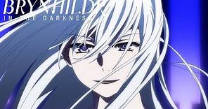 Brynhildr in the Darkness - Opening 1 | BRYNHILDR IN THE DARKNESS -Ver. EJECTED-