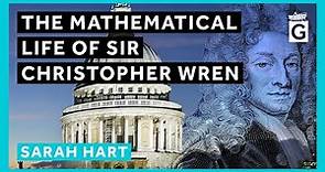 The Mathematical Life of Sir Christopher Wren