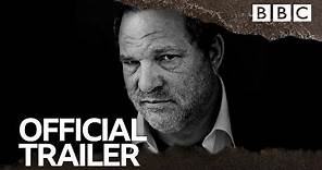 Untouchable: The Rise and Fall of Harvey Weinstein | OFFICIAL TRAILER - BBC