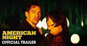 American Night (2021 Movie) Official Trailer - Jonathan Rhys Meyers, Emile Hirsch, Jeremy Piven