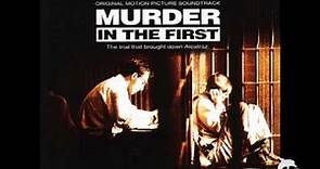 Murder In The First - Christopher Young - The Truth Be Know