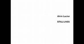 Alvin Lucier - Still Lives / 2001 / full album