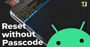 How to Reset Android without Passcode